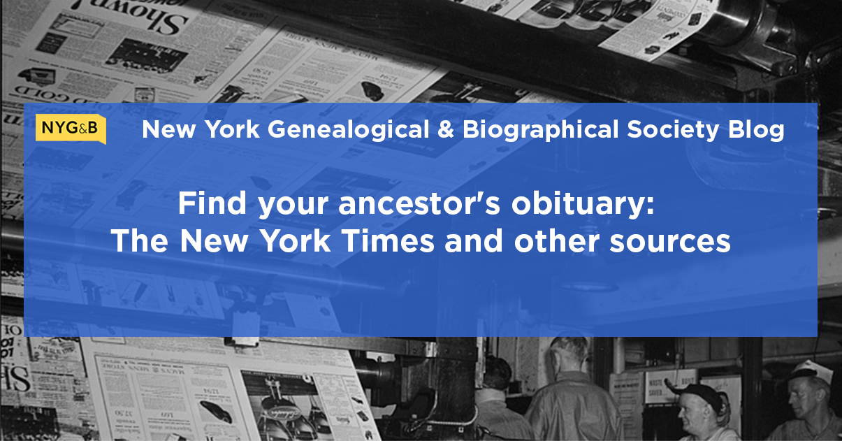 Find your ancestor's obituary The New York Times and other sources