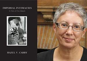 Hazel Carby, author of Imperial Intimacies